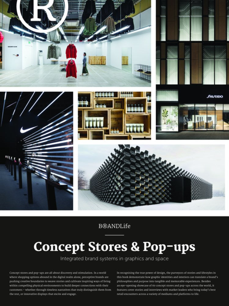 BRANDLife: Concept Stores & Pop-ups: Integrated Brand Systems in Graphics and Space