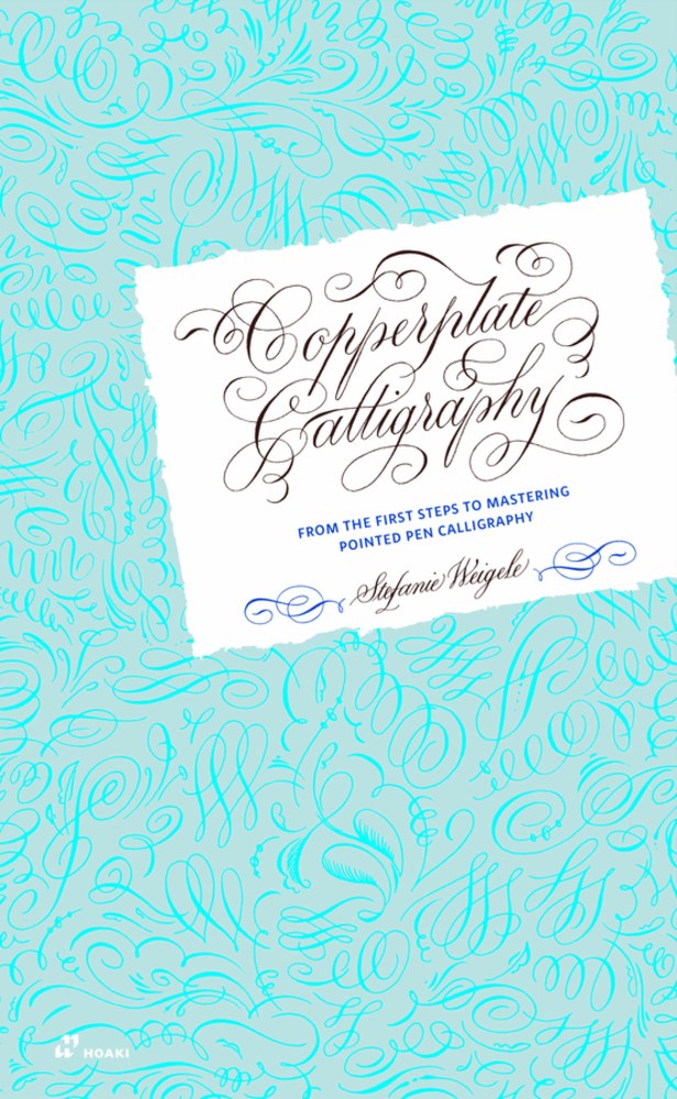 A close-up of the cover of a book titled 'Copperplate Calligraphy: From the First Steps to Mastering Pointed Pen Calligraphy' by Stefanie Weigele, showing a stylized blue text on a blue background.