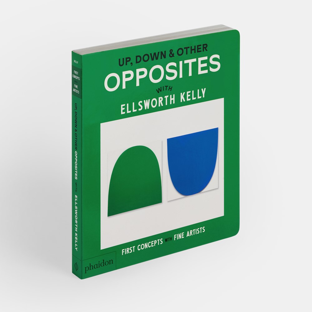 Up, Down & Other Opposites: With Ellsworth Kelly