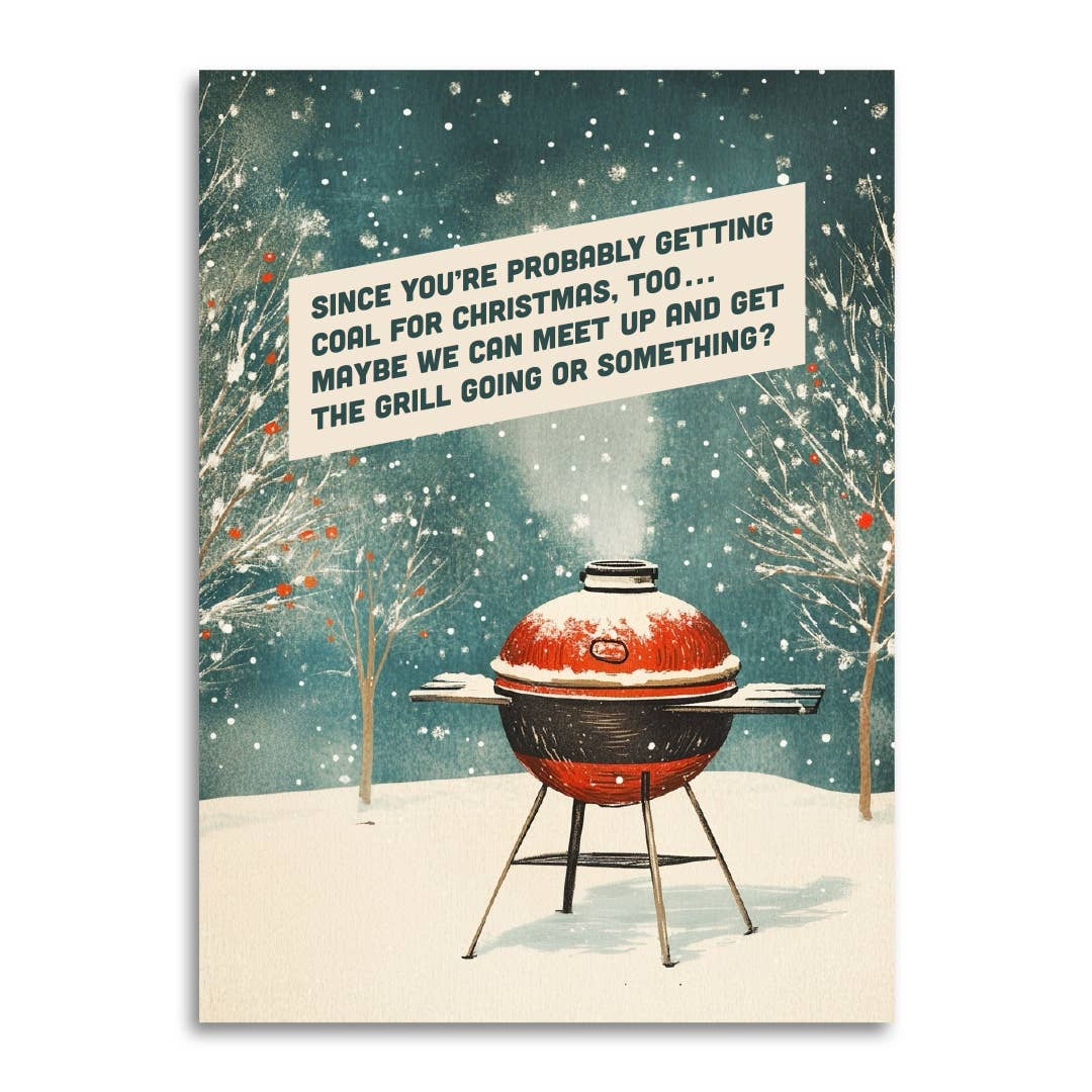 Since You’re Probably Getting Coal Funny Christmas Card