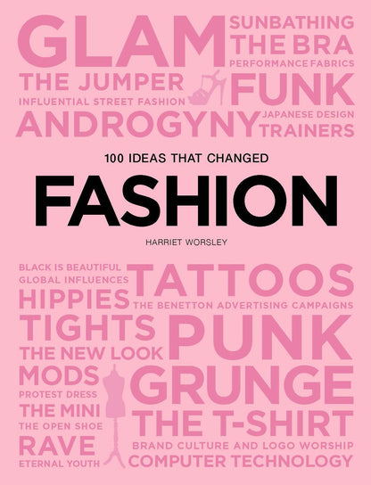 100 Ideas That Changed Fashion