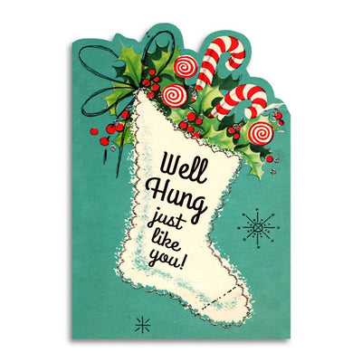Well Hung Just Like You Funny Christmas Card