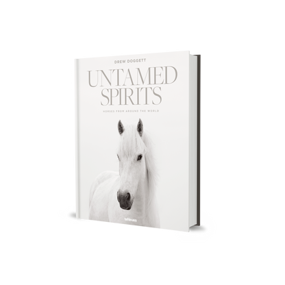 Untamed Spirits: Horses From Around the World