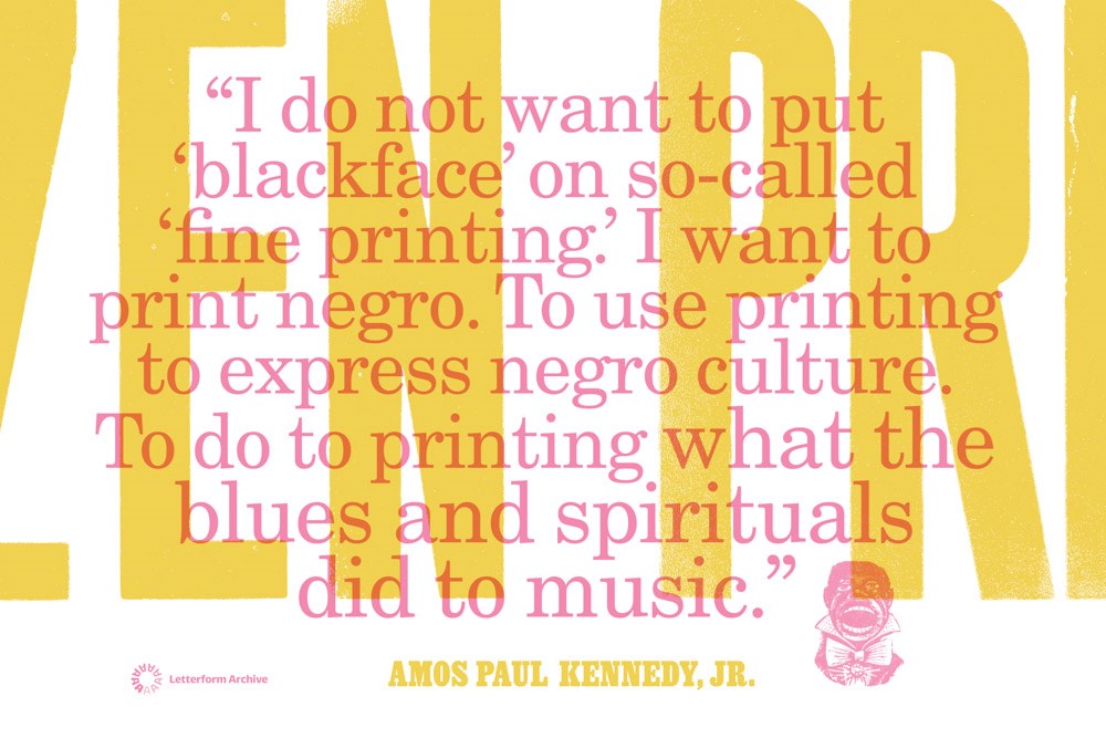 Amos Paul Kennedy, Jr.: Citizen Printer