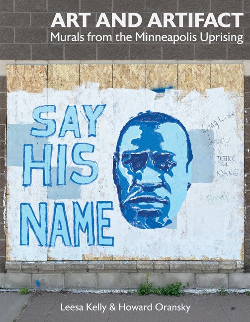 Art and Artifact: Murals from the Minneapolis Uprising