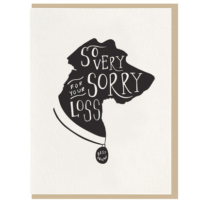 So Very Sorry Dog Letterpress Sympathy Pet Card