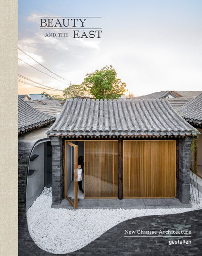 Beauty and the East: New Chinese Architecture