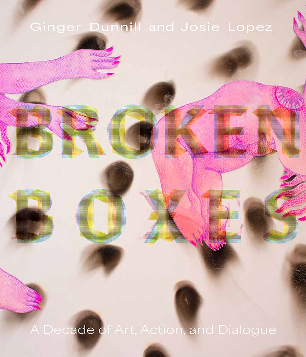 Broken Boxes: A Decade of Art, Action, and Dialogue