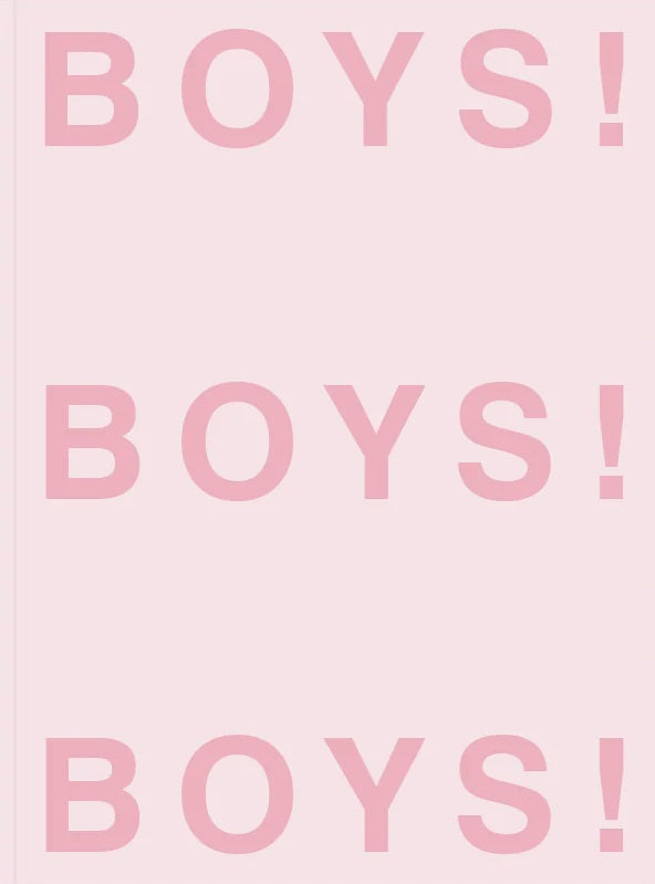 Boys! Boys! Boys!