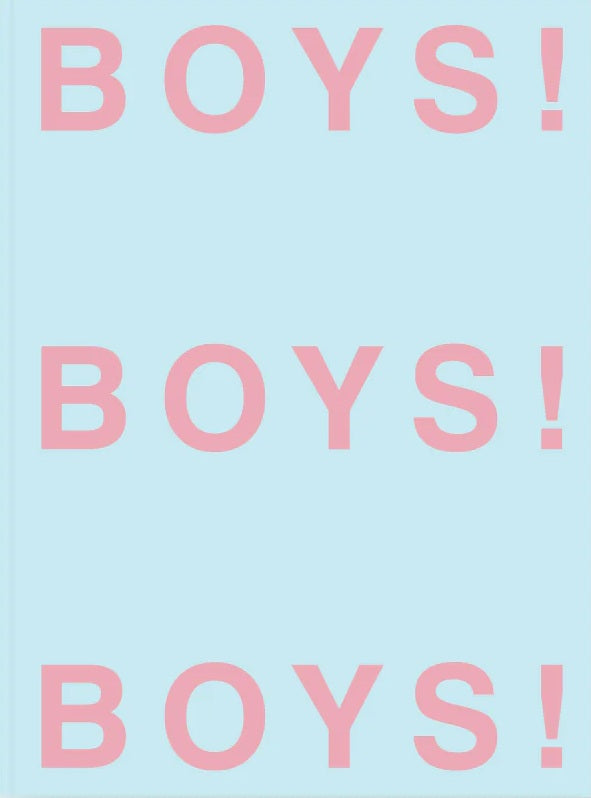 Boys! Boys! Boys!