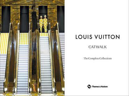 Louis Vuitton: The Complete Fashion Collections