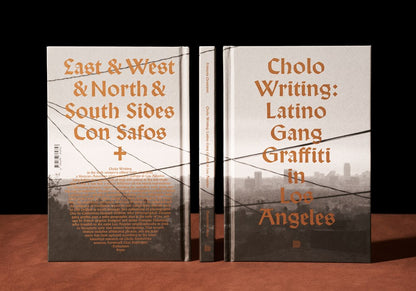 Cholo Writing: Latino Gang Graffiti in Los Angeles: Hardcover Edition