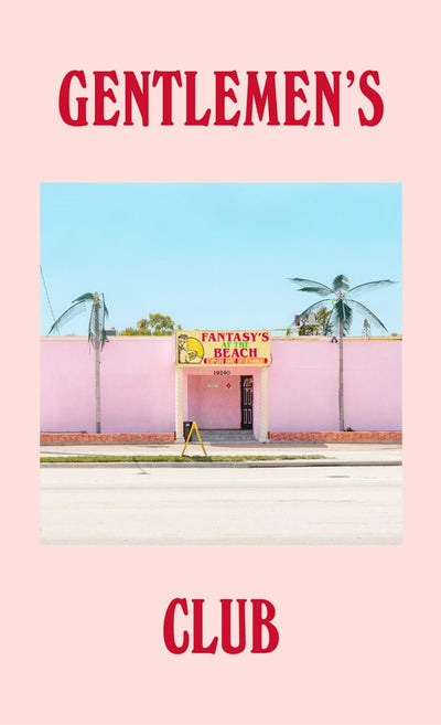 Gentlemen’s Club: Photographs by François Prost