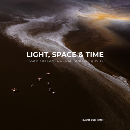 Light, Space, and Time: Essays on Camera Craft and Creativity