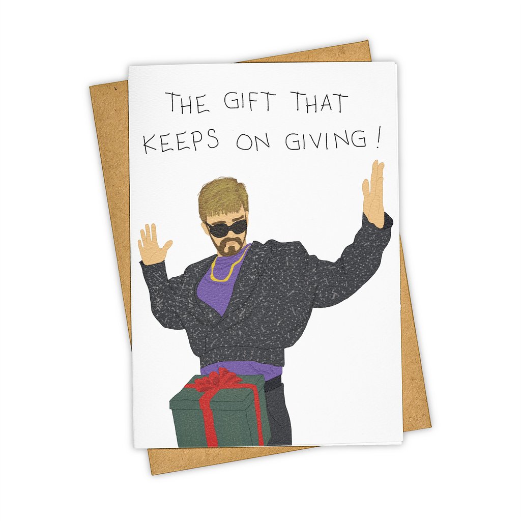 The Gift that Keeps on Giving! Card