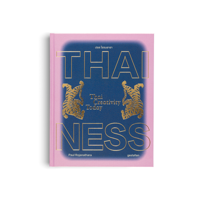 Thainess: Thai Creativity Today