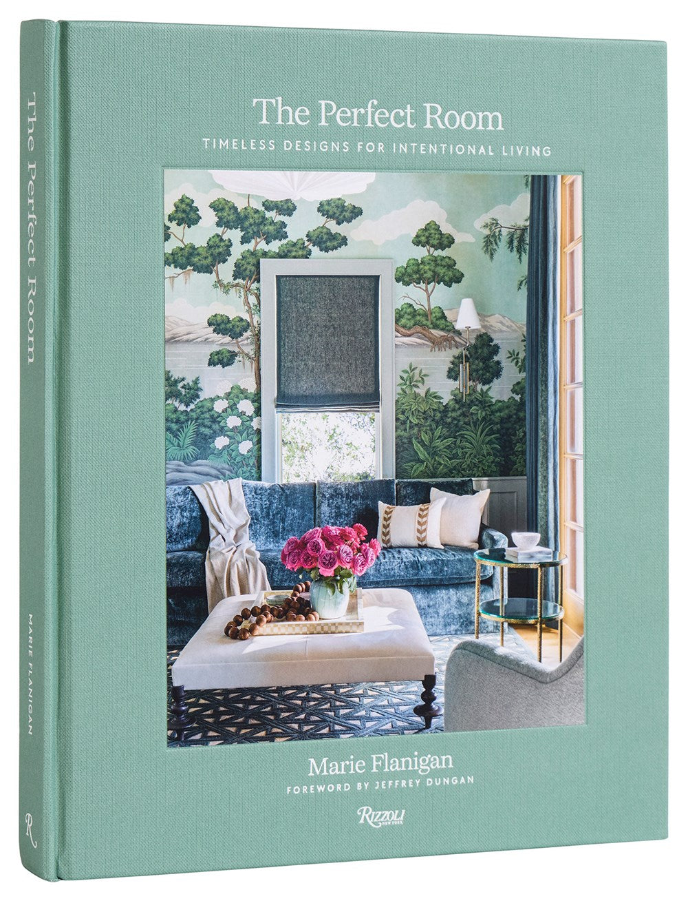 The Perfect Room: Timeless Designs for Intentional Living