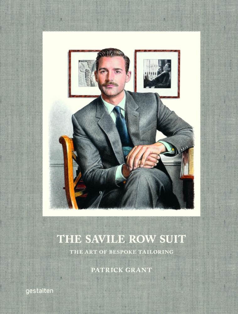 The Savile Row Suit: The Art of Bespoke Tailoring