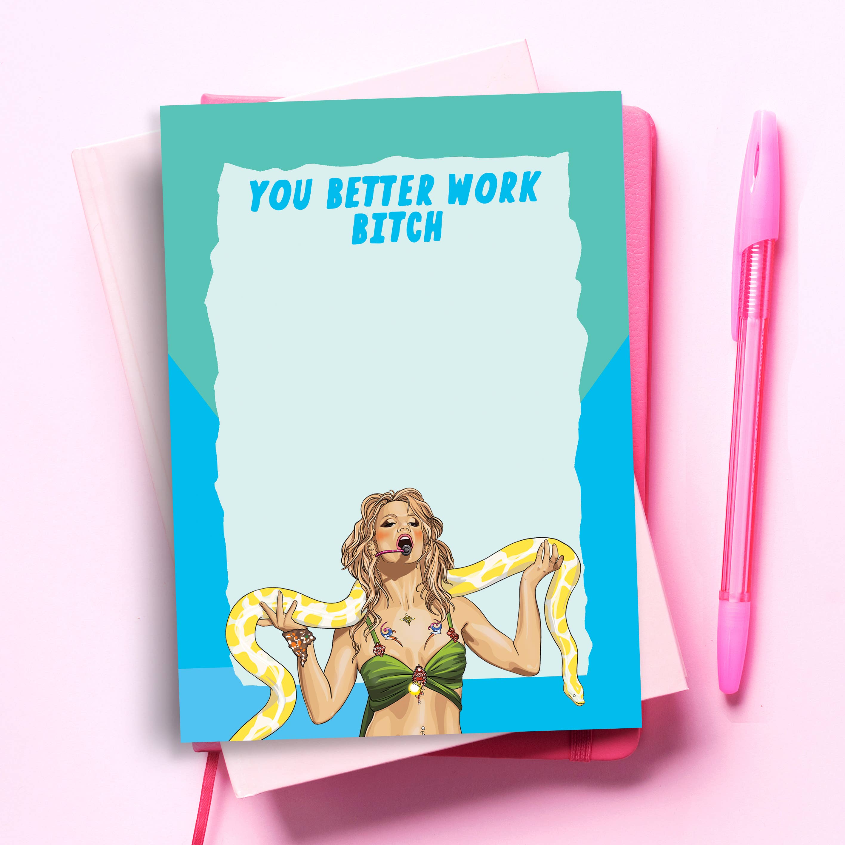 Britney Spears You Better Work Notepad - Bosc Paper Supply Co.