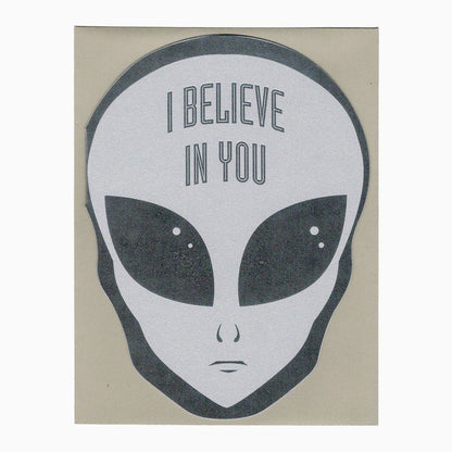 I Believe in You Alien Card - Bosc Paper Supply Co.