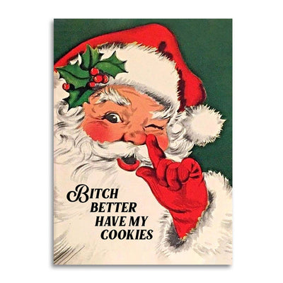 Bitch Better Have My Cookies Funny Christmas Card