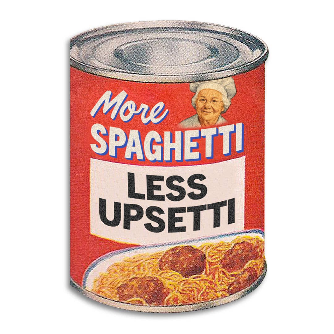 More Spaghetti Less Upsetti Funny Encouragement Card