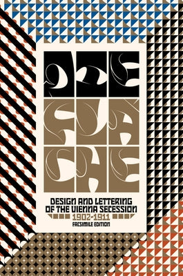 Die Fläche: Design and Lettering of the Vienna Secession, 1902-1911 by Silverthorne, Diane V.