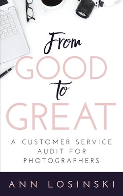 From Good to Great by Losinski, Ann