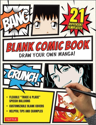 Blank Comic Book: Draw Your Own Manga! (84 Blank Pages of 21 Different Templates) by Tuttle Studio