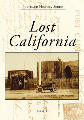 Lost California by Beck, Erik Stephen