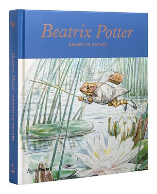 Beatrix Potter: Drawn to Nature by Bilclough, Annemarie