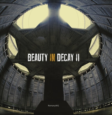 Beauty in Decay II. Urbex by Romanywg