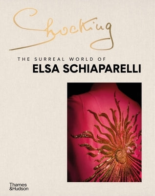 Shocking: The Surreal World of Elsa Schiaparelli by de la Carri&#195;&#168;re, Marie-Sophie Carron