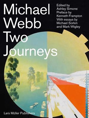 Michael Webb: Two Journeys by Webb, Michael