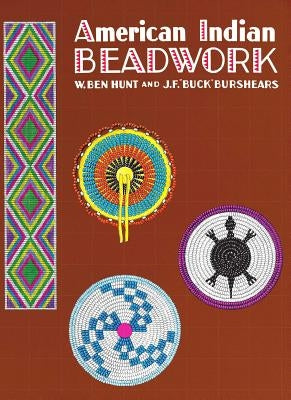 American Indian Beadwork by Burshears, J. F. Buck