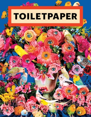 Toilet Paper: Issue 19 by Cattelan, Maurizio