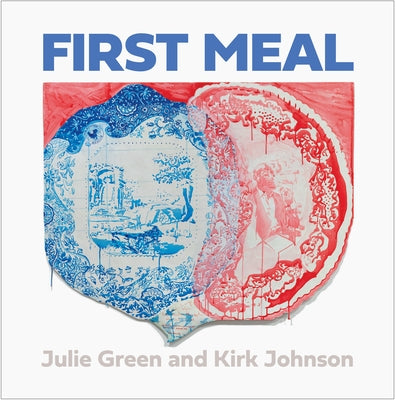 First Meal by Green, Julie