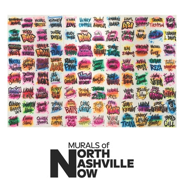 Murals of North Nashville Now by Delmez, Kathryn E.