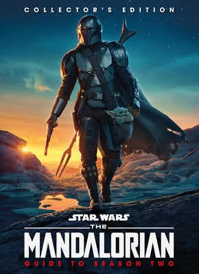 Star Wars: The Mandalorian Guide to Season Two Collectors Edition by Titan