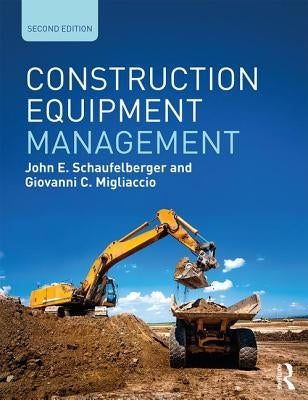 Construction Equipment Management by Schaufelberger, John E.