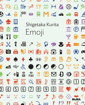 Shigetaka Kurita: Emoji: MoMA One on One Series by Kurita, Shigetaka