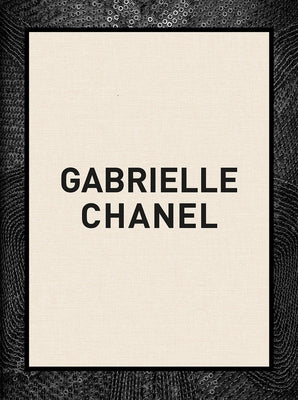 Gabrielle Chanel: 60 Years of Fashion by Cullen, Oriole