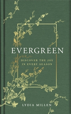 Evergreen by Millen, Lydia Elise