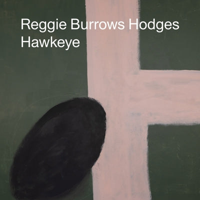 Reggie Burrows Hodges: Hawkeye by Burrows Hodges, Reggie