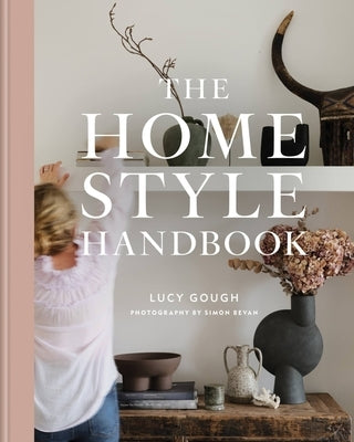 The Home Style Handbook by Gough, Lucy