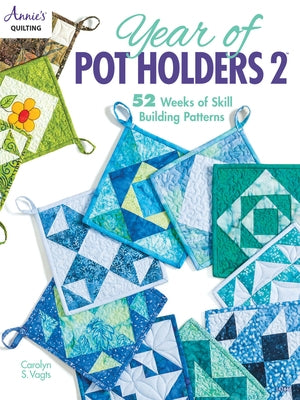 Year of Pot Holders 2 by Vagts, Carolyn S.