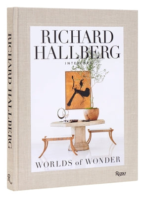 Worlds of Wonder: Richard Hallberg Interiors by L&#195;&#179;pez-Cordero, Mario