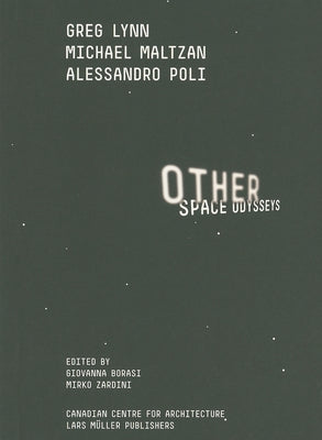 Other Space Odysseys by Borasi, Giovanna