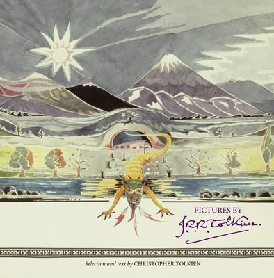 Pictures by J.R.R. Tolkien by Tolkien, J. R. R.