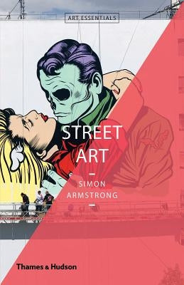 Street Art (Art Essentials) by Armstrong, Simon